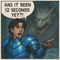 Has-it-been-12-seconds-yet.jpg